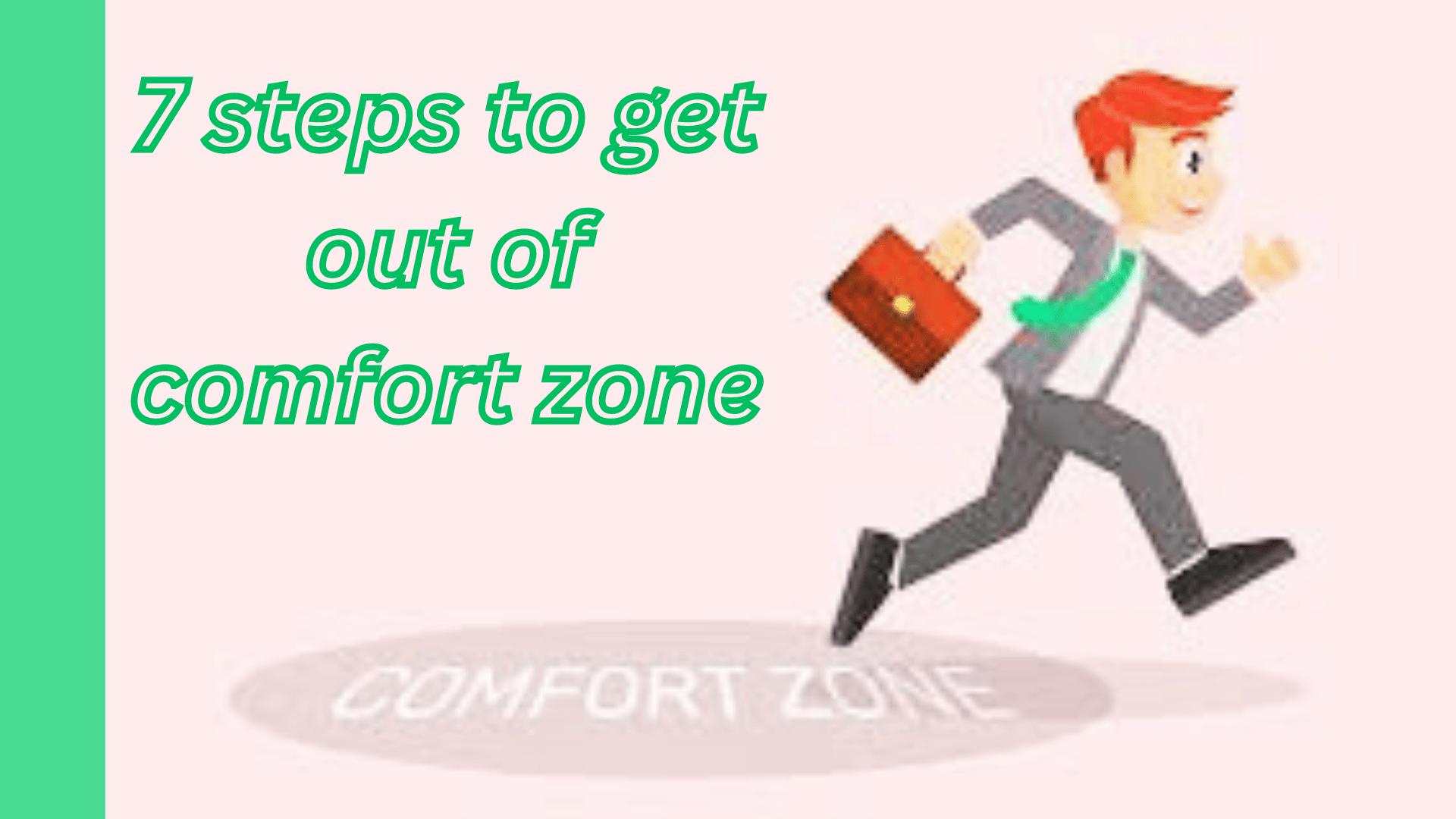 7 steps to get out of comfort zone