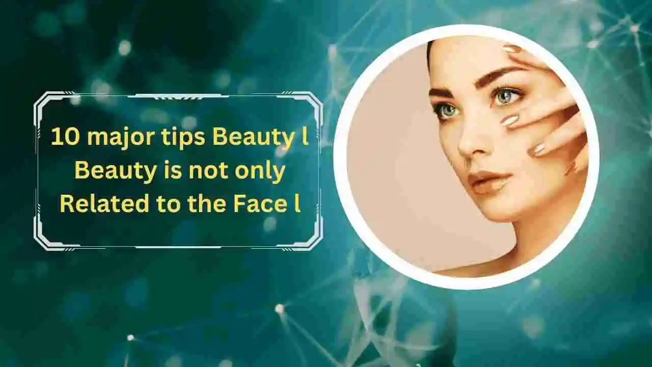 Top-10-Easy-Beauty-Tips-and-tricks-to-enhance-your-natural-glow