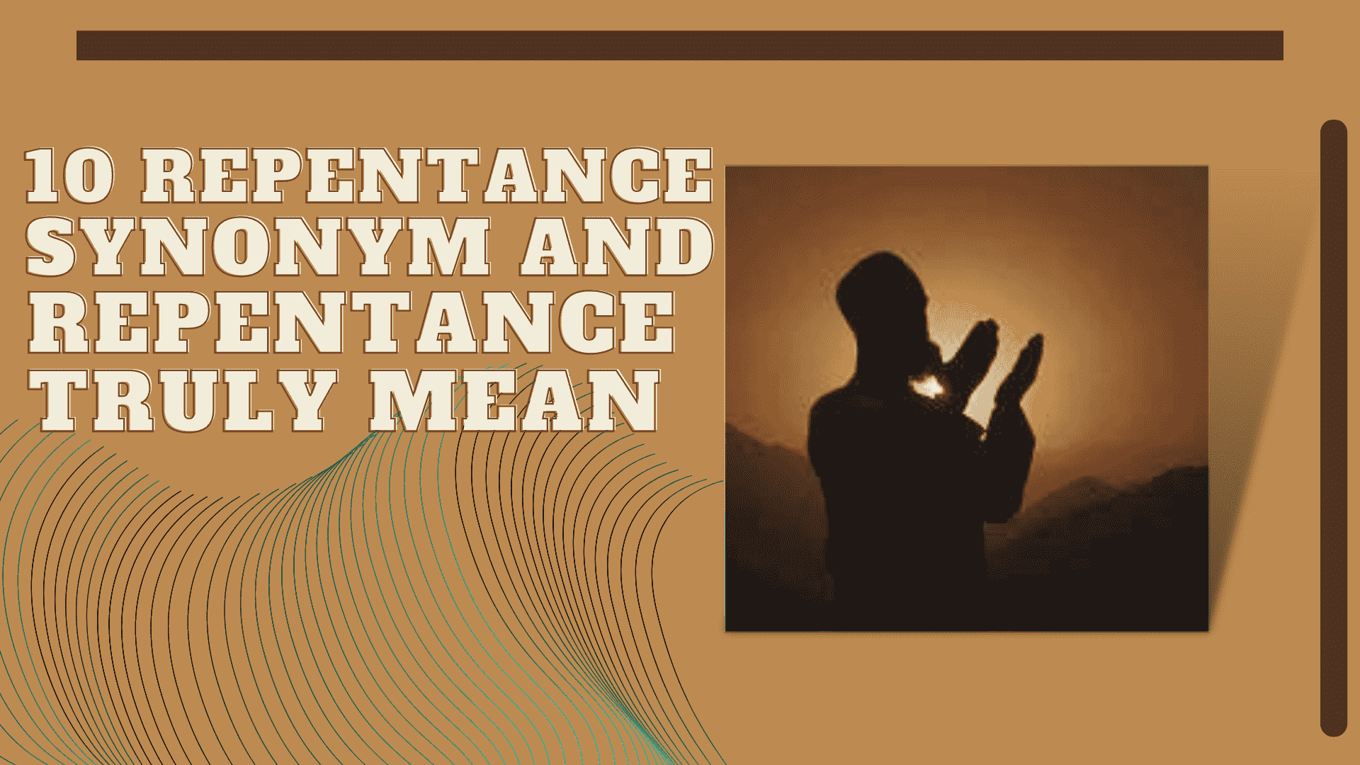 10 Repentance synonym and Repentance truly mean