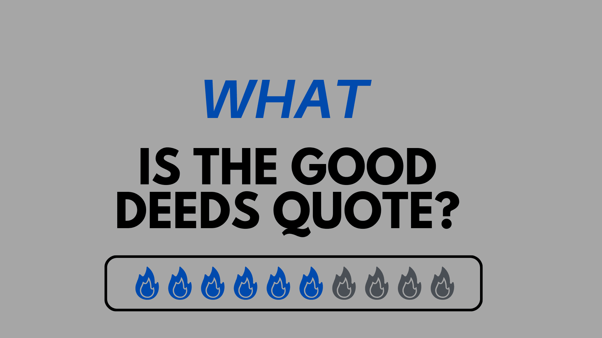 What are good deeds, good words and good thoughts?