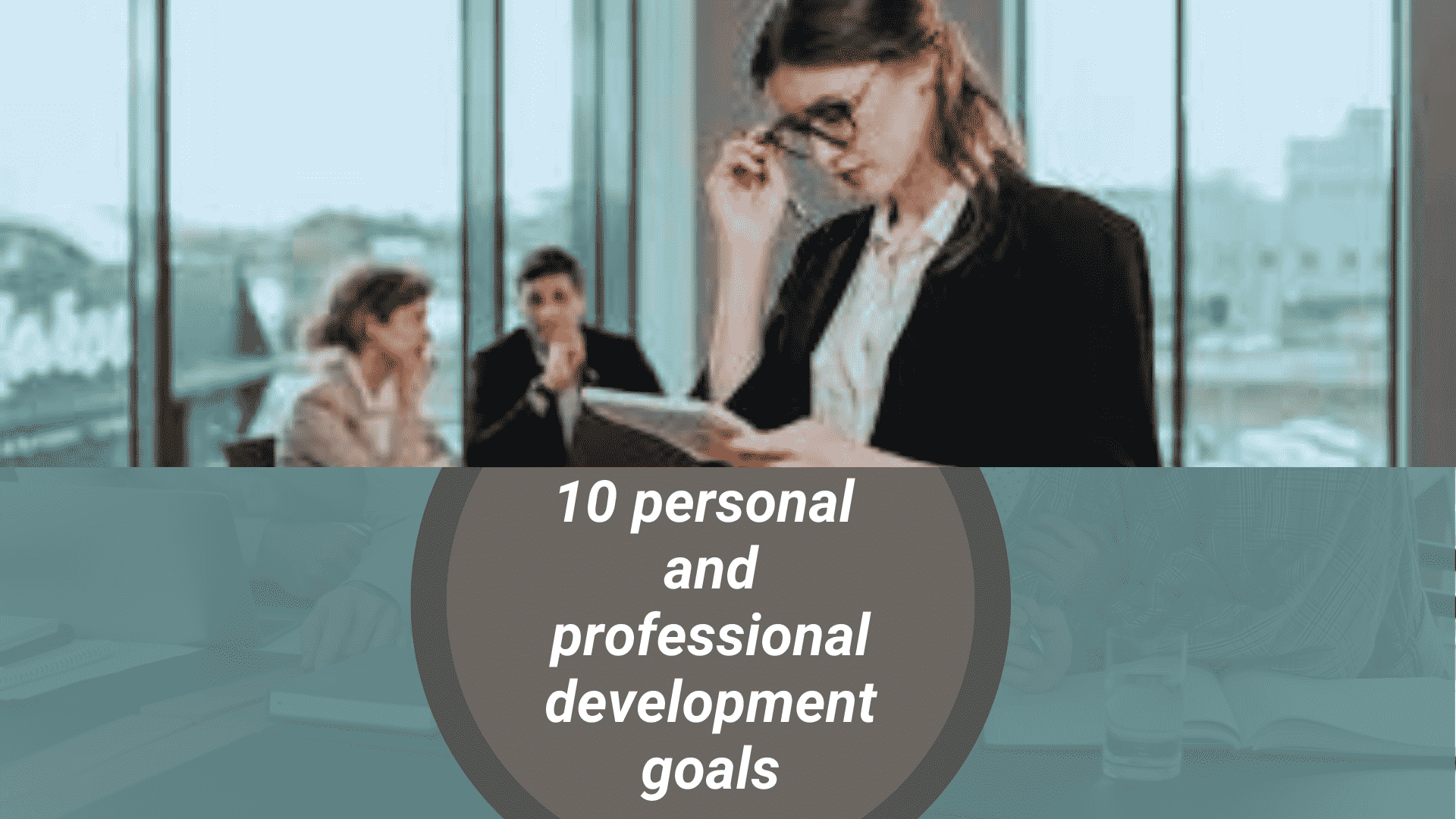 10 personal and professional development goals