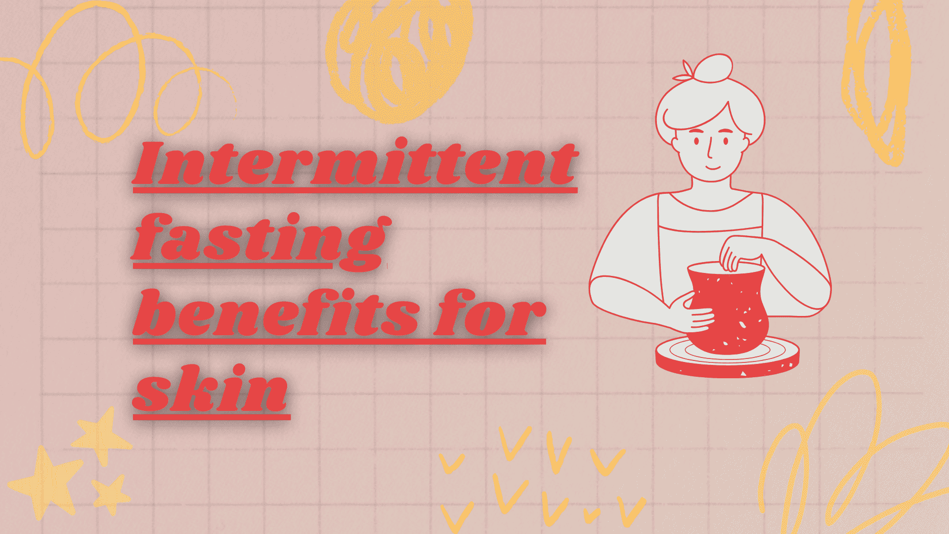 Intermittent fasting benefits for skin