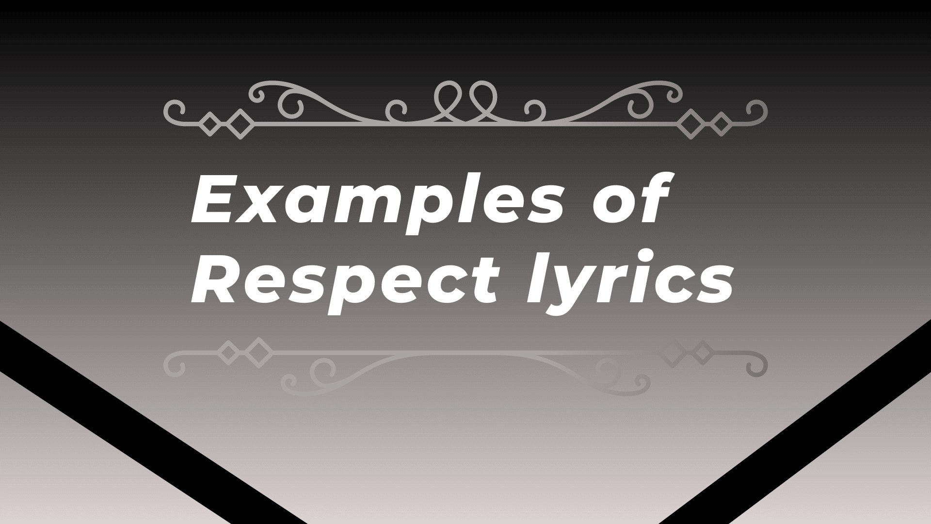 Respect Lyrics: True meaning of Respect Lyrics