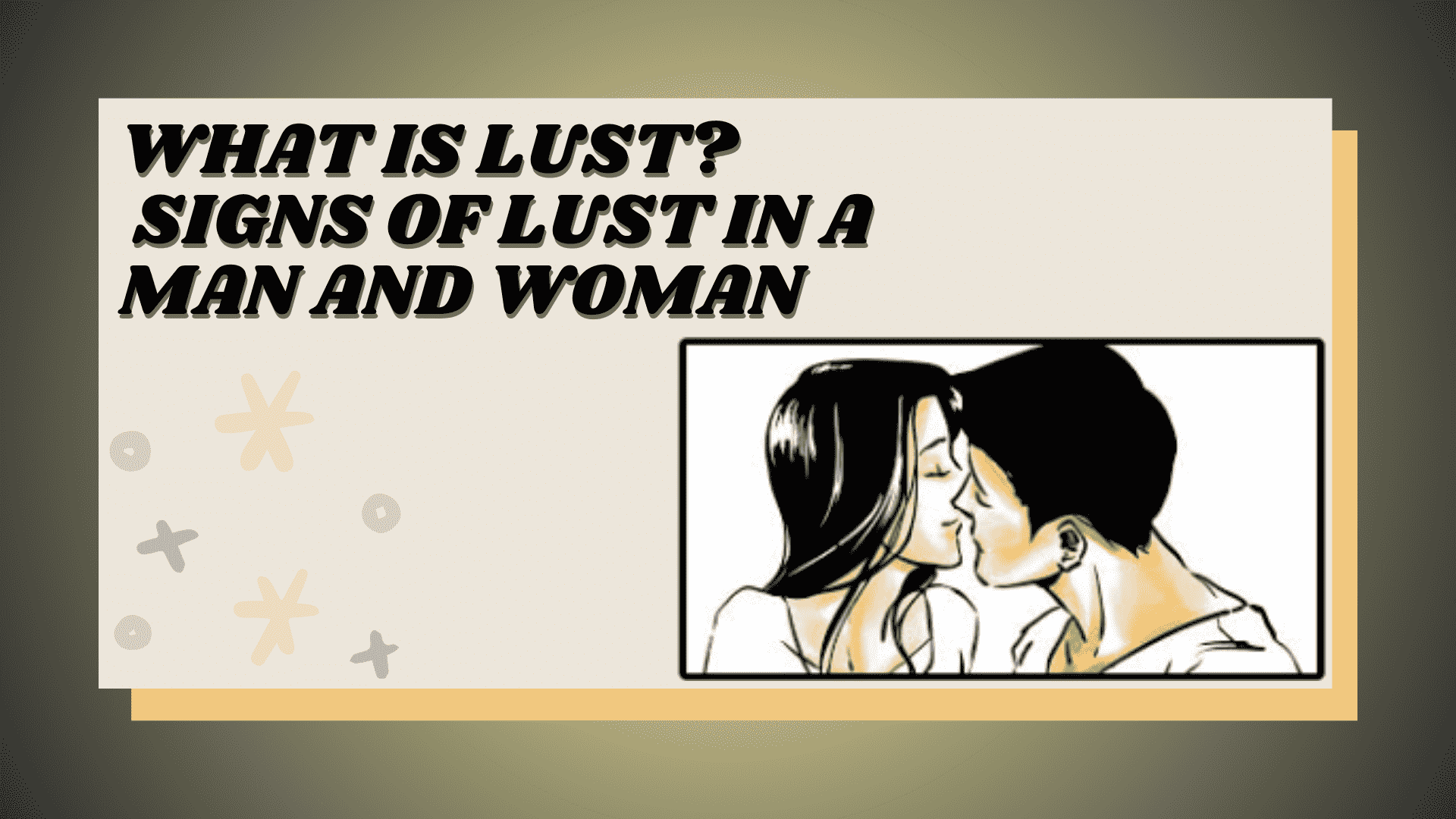 What is Lust Signs of Lust in a Man and Woman