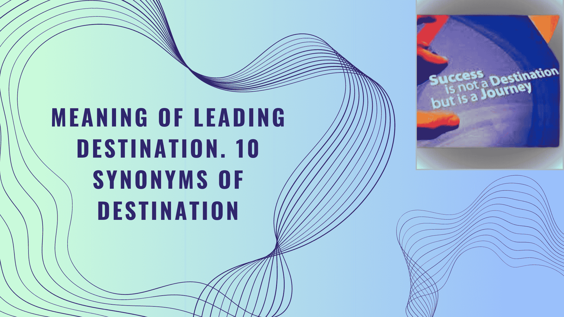 Meaning of leading destination l 10 Synonyms of destination