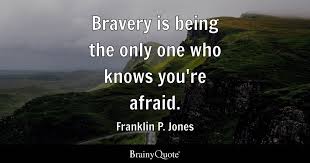 What is the true meaning of bravery?