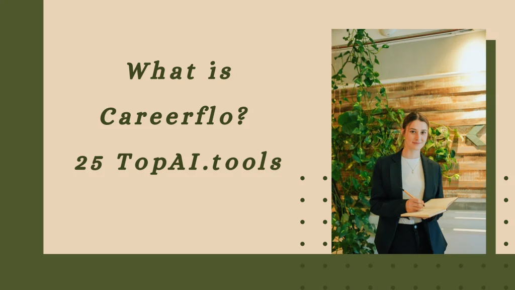 What is Careerflow? 25 TopAI.tools