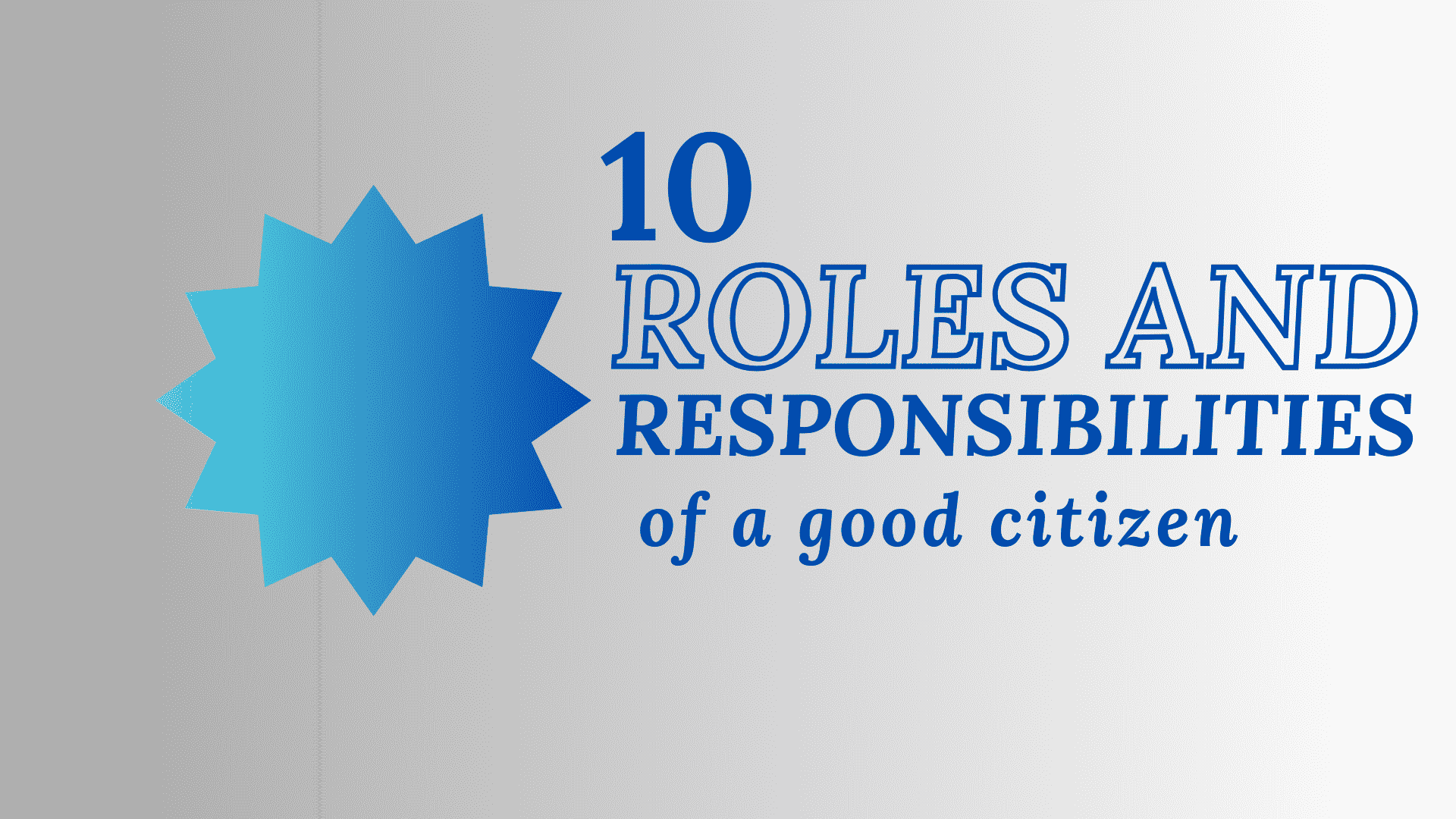 10 Roles and responsibilities of a good citizen