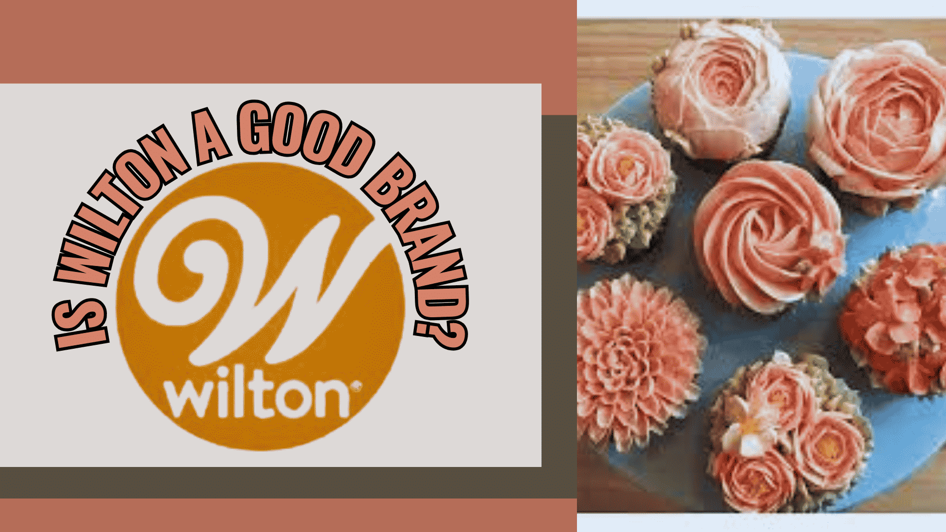Is wilton a good brand?