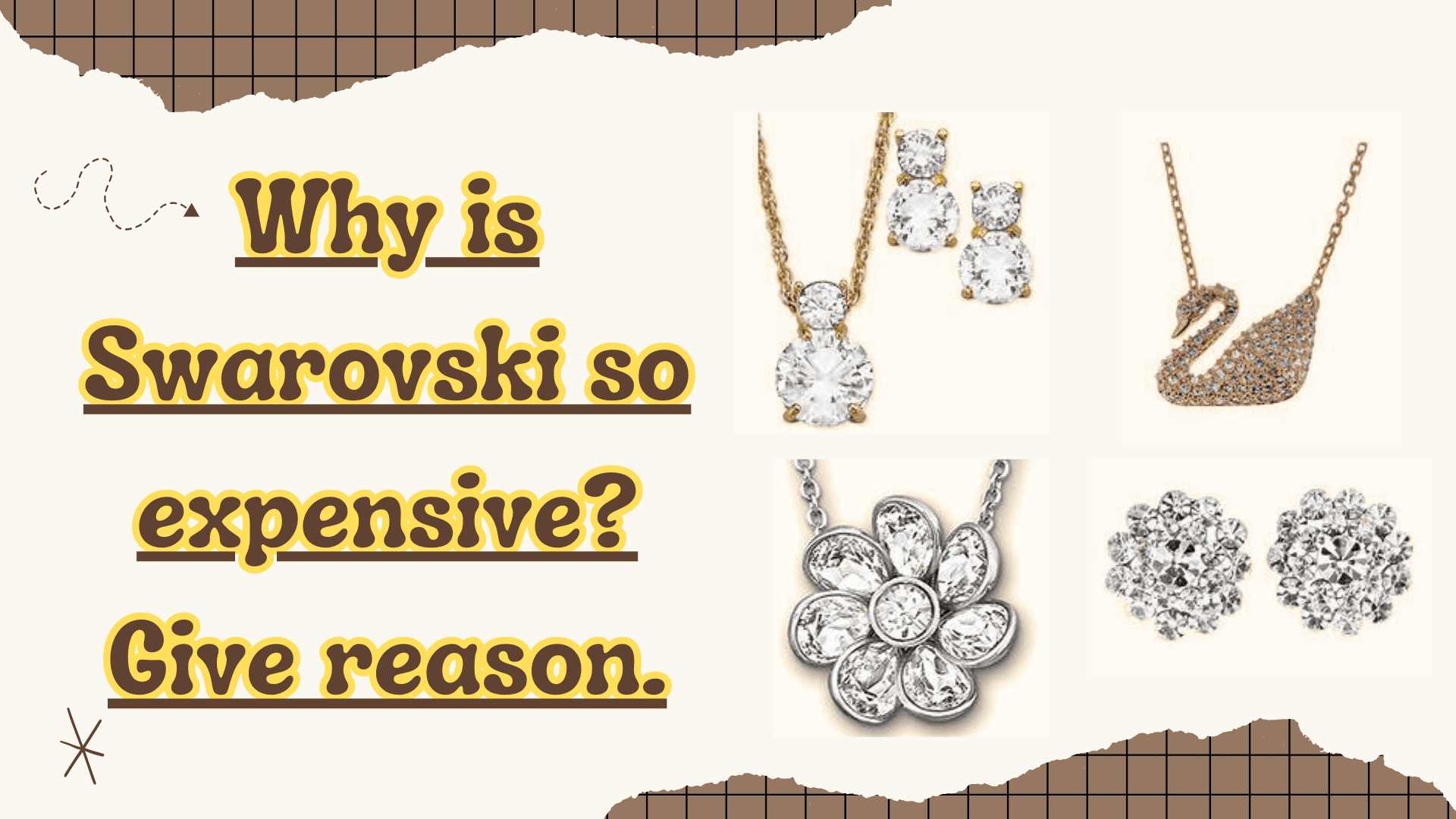 Why is Swarovski so expensive? Give reason.