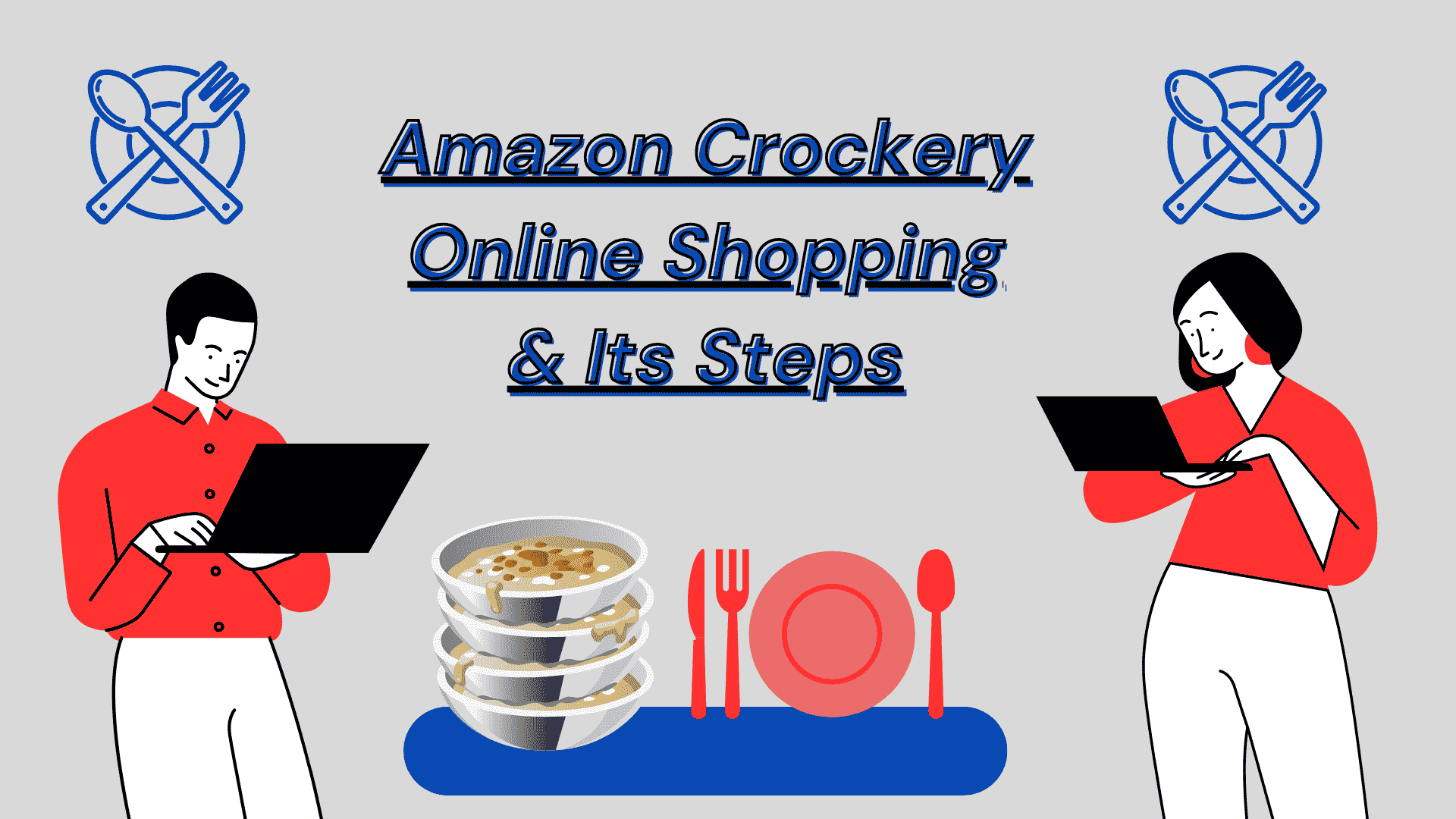 Amazon Crockery Online Shopping & Its Steps