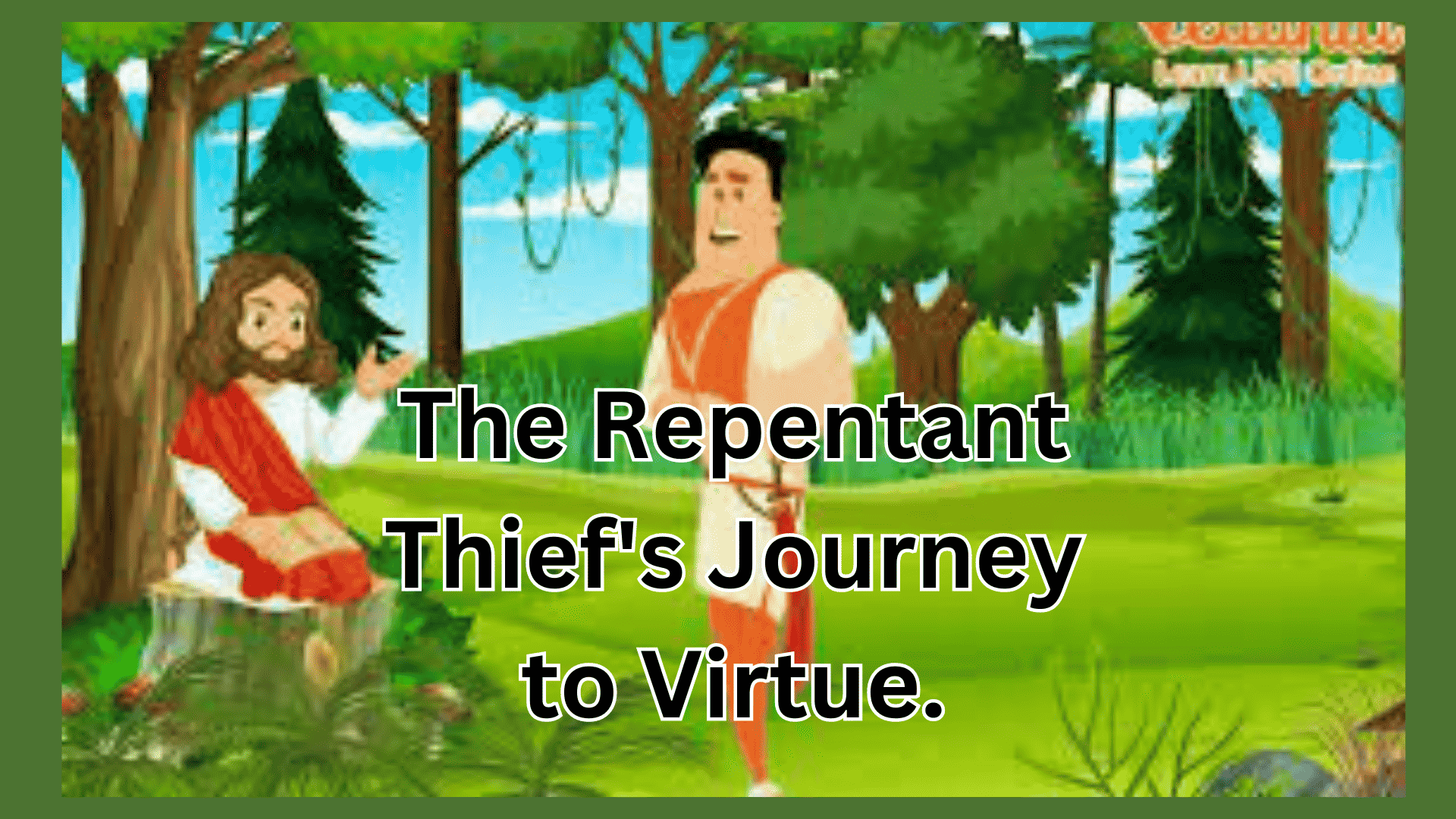 The Repentant Thief's Journey to Virtue.