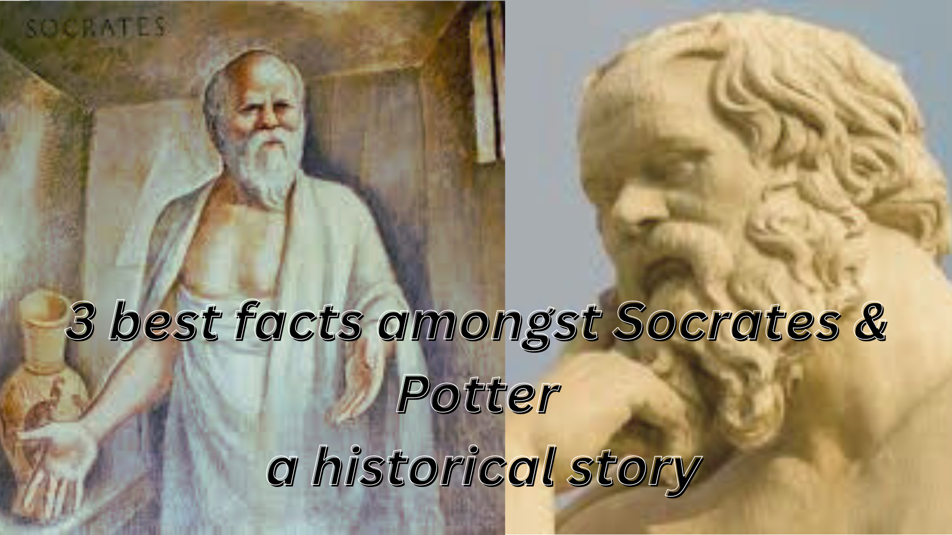 3 best facts amongst Socrates & Potter a historical story