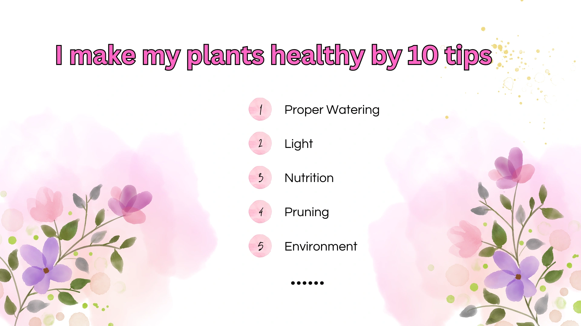 I make my plants healthy by 10 tips